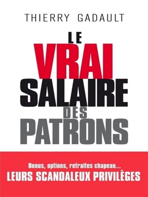 cover image of Le vrai salaire des patrons